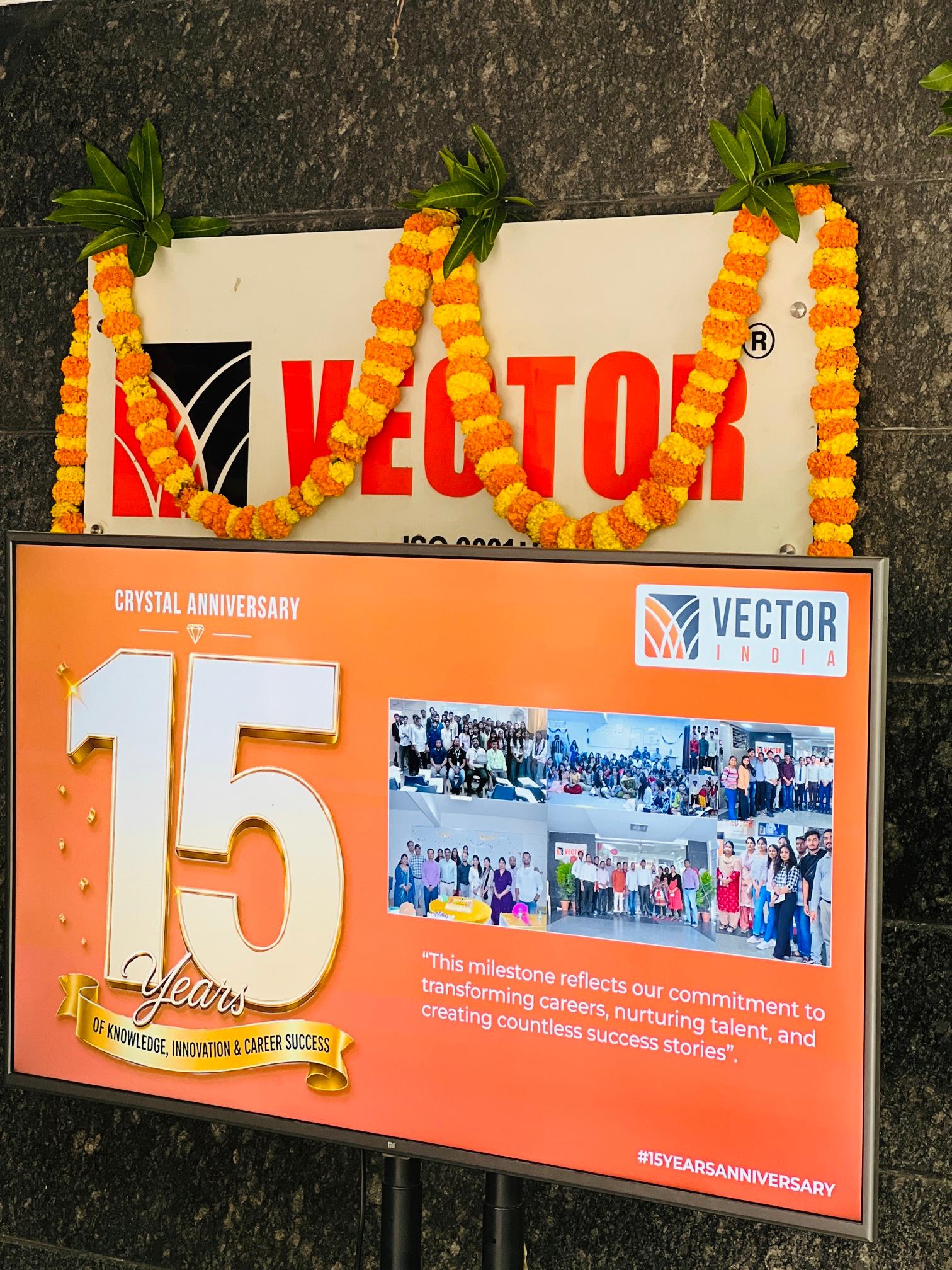 Celebrating 15 Years of Excellence, Vector India Bangalore